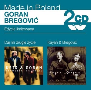 Made in Poland: Daj mi drugie życie / Kayah & Bregovic