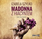 Madonna z hiacyntem - Audiobook mp3