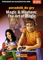 Magic & Mayhem: The Art of Magic poradnik do gry - epub, pdf