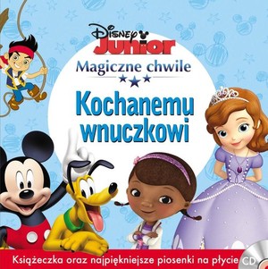 Magiczne Chwile Disney Junior KOCHANEMU WNUCZKOWI