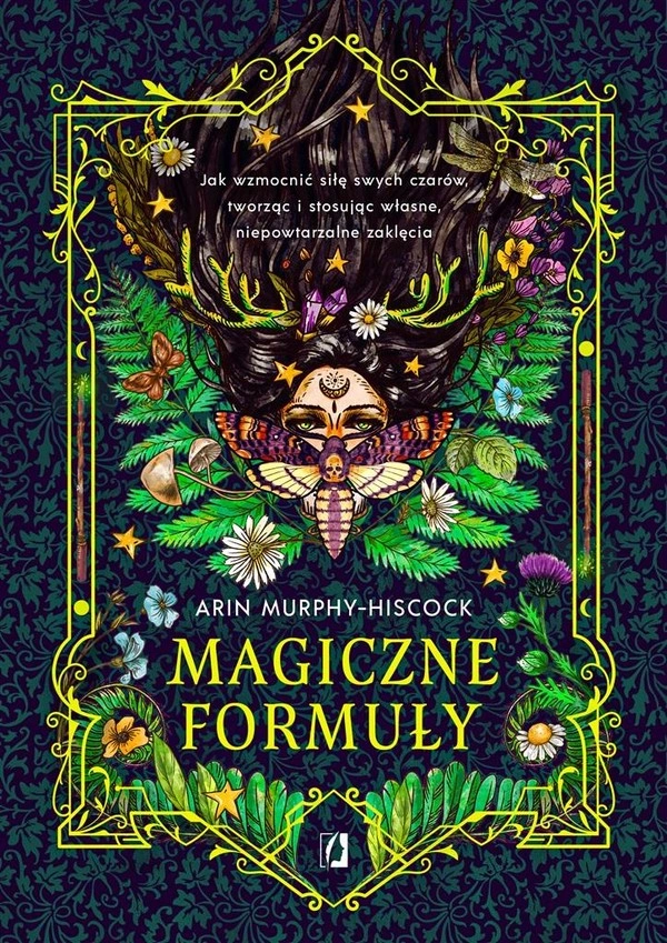 Magiczne formuły Jak wzmocnić siłę swych czarów