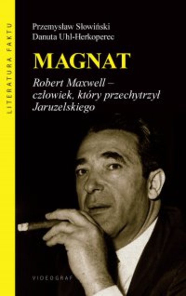Magnat - mobi, epub Robert Maxwell - człowiek, który przechytrzył Jaruzelskiego