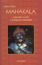 Mahakala. Sześcioręki strażnik w buddyzmie tybetańskim