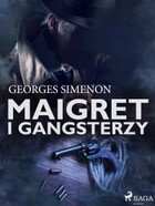 Maigret i gangsterzy - mobi, epub