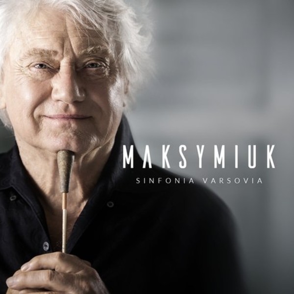 Maksymiuk & Sinfonia Varsovia