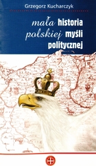 Mała historia polskiej myśli politycznej