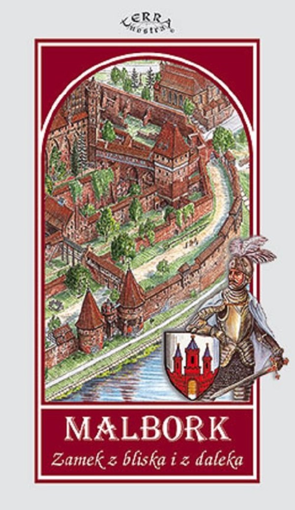 Malbork Zamek z bliska i z daleka Mapa