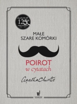 Małe szare komórki Poirot w cytatach