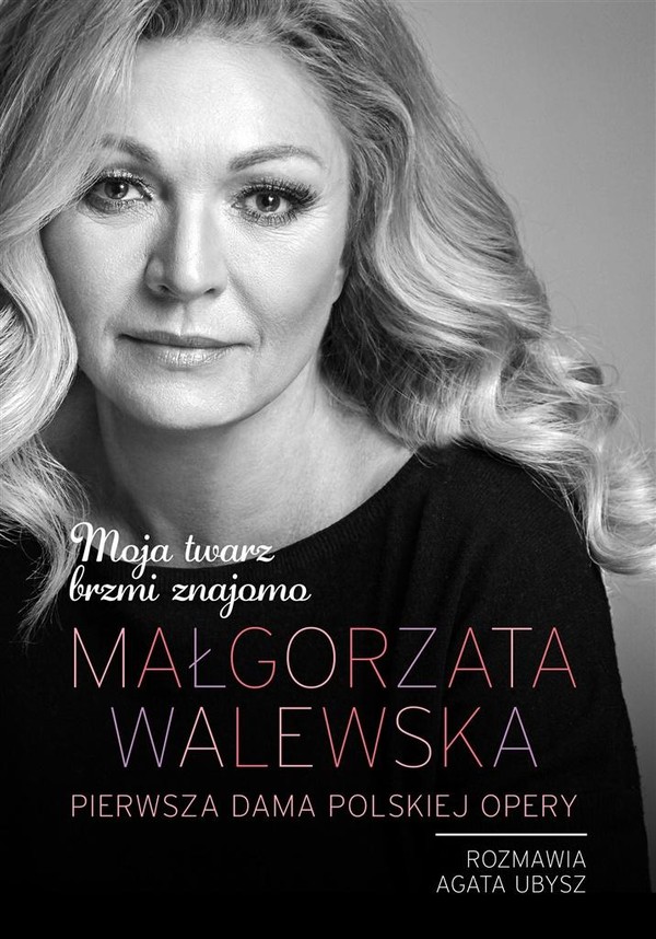 Małgorzata Walewska Pierwsza dama polskiej opery