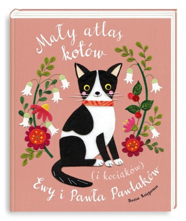 Mały atlas kotów i kociaków Ewy i Pawła Pawlaków