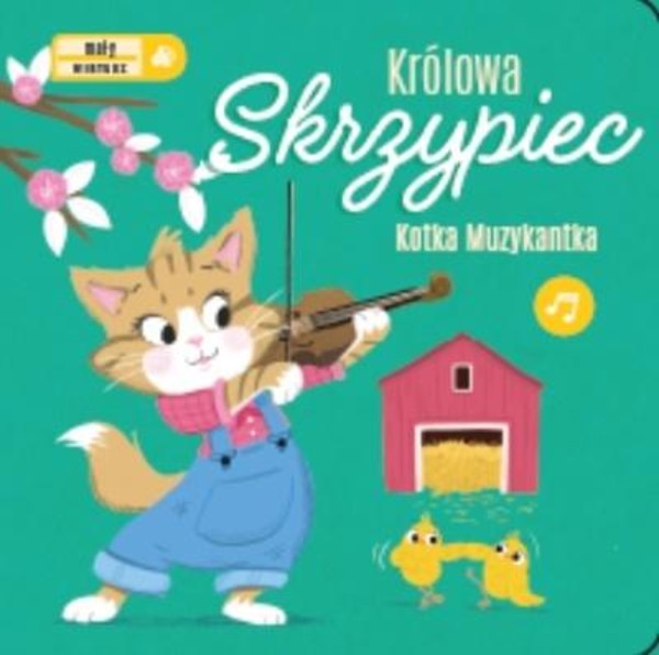 Królowa skrzypiec. Kotka muzykantka Mały wirtuoz