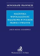 Małżeńska współzależność majątkowa w polskim prawie cywilnym - pdf