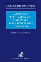 Małżeńska współzależność majątkowa w polskim prawie cywilnym - pdf