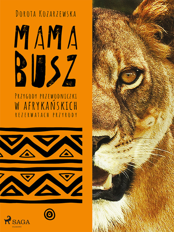 MAMA BUSZ. Przygody przewodniczki w afrykańskich rezerwatach przyrody - mobi, epub
