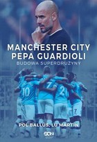 Manchester City Pepa Guardioli - mobi, epub Budowa superdrużyny