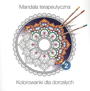 Mandala terapeutyczna część 2 kolorowanki dla dorosłych