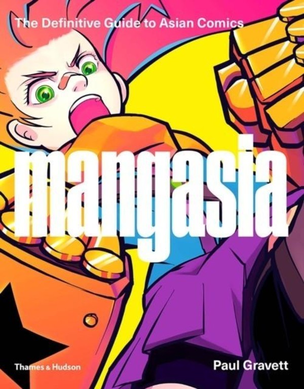 Mangasia The Definitive Guide to Asian Comics