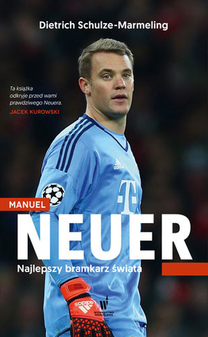 Manuel Neuer Najlepszy bramkarz świata