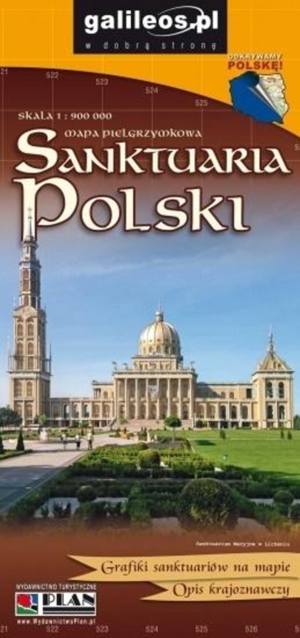 Sanktuaria Polski. Mapa pielgrzymkowa Skala 1:900 000
