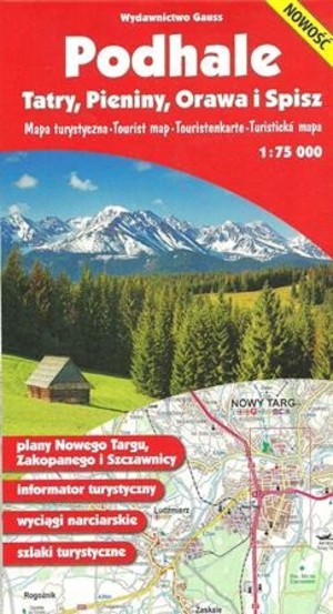 Mapa turystyczna. Podhale, Tatry, Pieniny, Orawa i Spisz Skala 1:75 000