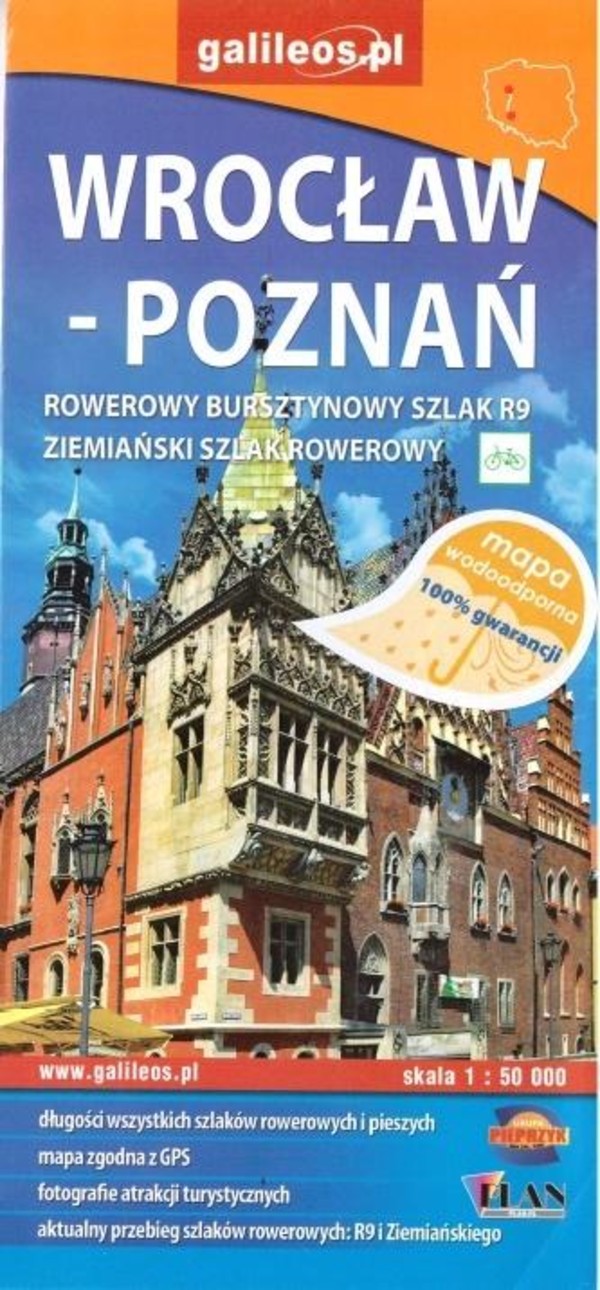 Wrocław - Poznań (Rowerowy Bursztynowy Szlak / Ziemiański Szlak Rowerowy) Mapa rowerowa Skala: 1:50 000 (wodoodporna)