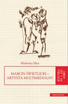 Marcin Świetlicki - Artysta multimedialny - mobi, epub, pdf