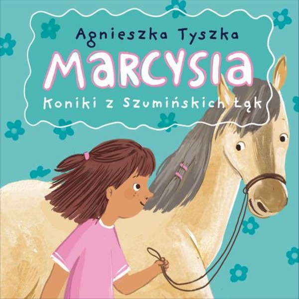 Marcysia. Koniki z Szumińskich Łąk - Audiobook mp3