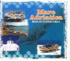 Mare Adriatica. Anthology Of Adriatic Music