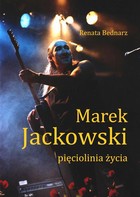 Marek Jackowski Pięciolinia życia