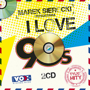 Marek Sierocki przedstawia: I Love 90`s