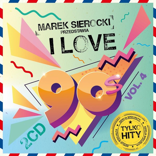 Marek Sierocki Przedstawia: I Love 90`s Vol. 4