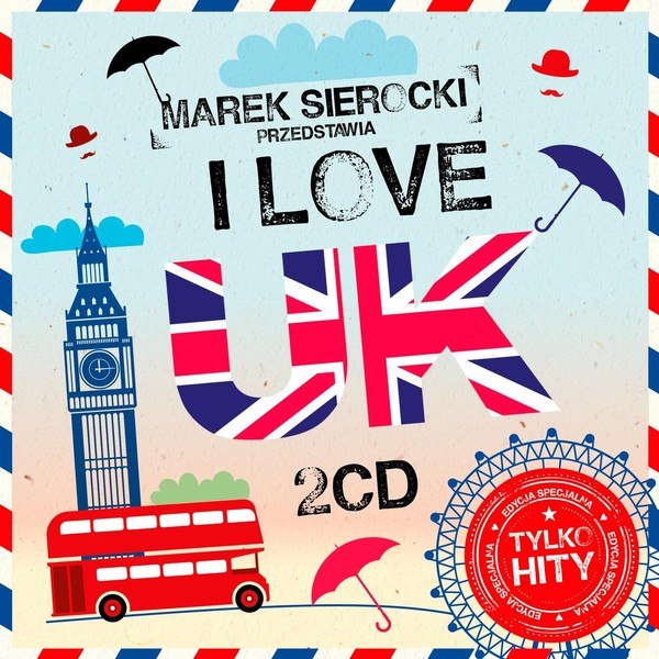 Marek Sierocki Przedstawia: I Love UK