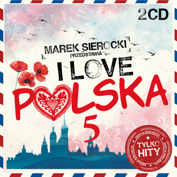 Marek Sierocki Przedstawia: I Love Polska vol. 5