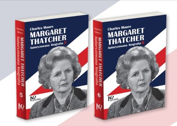 Margaret Thatcher Autoryzowana biografia Tom 5-6
