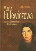 Maria Hulewiczowa Sekretarka Stanisława Mikołajczyka