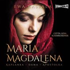 Maria Magdalena - Audiobook mp3 Kapłanka, dama, apostołka