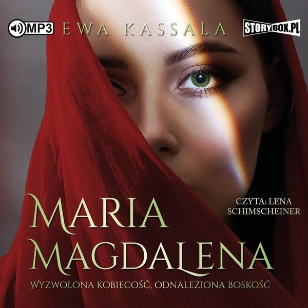Maria Magdalena. Wyzwolona kobiecość, odnaleziona boskość Audiobook CD MP3