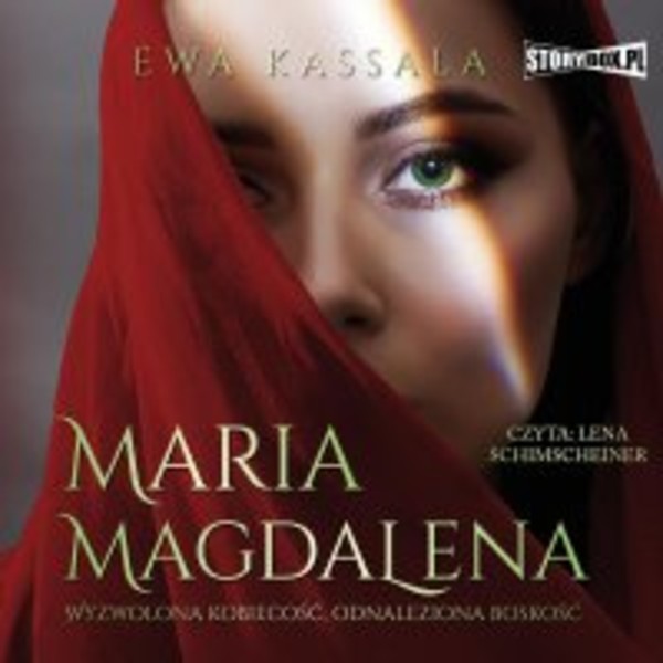 Maria Magdalena. Wyzwolona kobiecość, odnaleziona boskość - Audiobook mp3