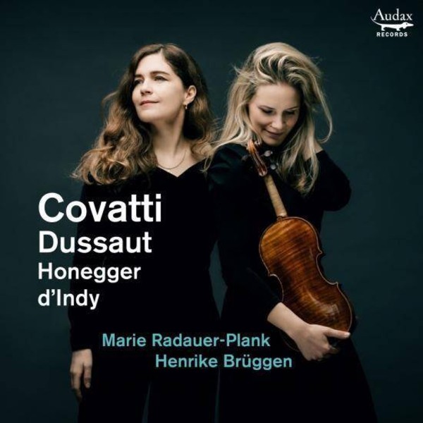 Covatti, Dussaut, Honegger, d`Indy: Sonatas for Violin and Piano