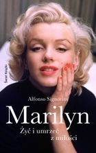 Marilyn Żyć i umrzeć z miłości