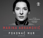 Marina Abramović. Pokonać mur. Wspomnienia. Audiobook CD Audio