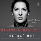 Marina Abramović. Pokonać mur - Audiobook mp3 Wspomnienia