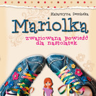 Mariolka. Zwariowana powieść dla nastolatek - Audiobook mp3