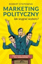 Okładka:Marketing polityczny. Jak wygrać wybory? 