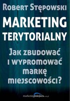 Marketing terytorialny - mobi, epub, pdf Jak zbudować i wypromować markę miejscowości?