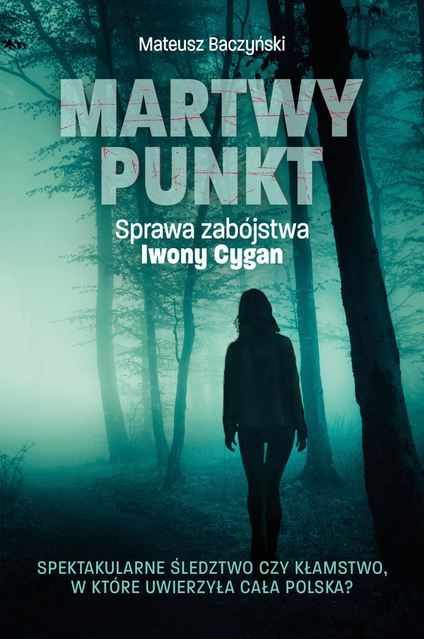 Martwy punkt. Sprawa zabójstwa Iwony Cygan - mobi, epub, pdf