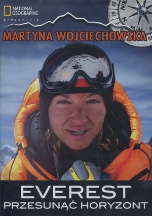 Martyna Wojciechowska: Everest. Przesunąć horyzont