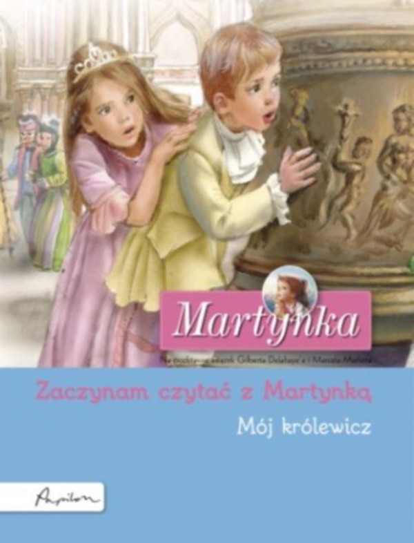 Martynka. Mój królewicz Zaczynam czytać z Martynką