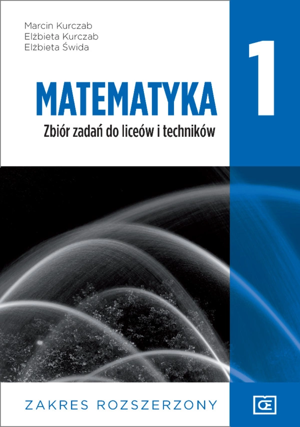 Matematyka 1. Zbiór zadań. Zakres rozszerzony.