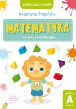 Matematyka i zabawy konstrukcyjne Poziom A klasa 1